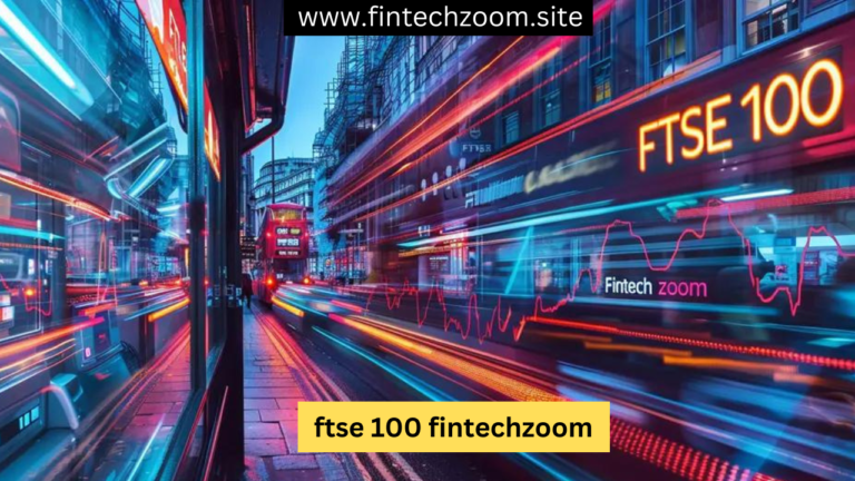 FTSE 100 FintechZoom